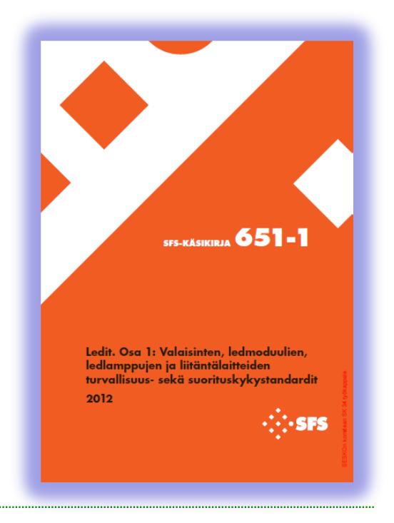 Ledituotteet (jatkuu) Sähkömagneettinen yhteensopivuus ja häiriöt SFS-EN 55015:2013 + A1:2015 Limits and methods of measurement of radio disturbance characteristics of electrical lighting and similar