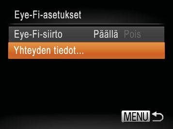 Eye-Fi-kortin käyttäminen Videot Vahvista aina ennen Eye-Fi-kortin käyttöä, että paikallinen käyttö on sallittu (= ).