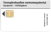 Terveydenhuollon varakortti Kadonneen/unohtuneen/hajonneen kortin tilalle Sähköisesti yksilöitävä korttiaihio (5 min) Ei pinta-personointia Kaksi PIN-tunnuslukua (Poikkeus!