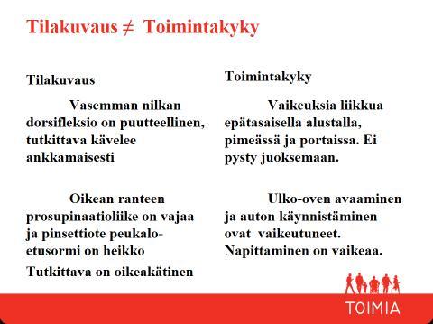 Oikean ranteen Oikean ranteen prosupinaatioliike on vajaa ja prosupinaatioliike on vajaa ja pinsettiote pinsettiote peukalo-etusormi peukalo-etusormi on on heikko. Tutkittava on oikeakätinen.