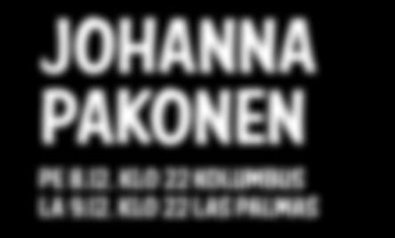 Pashley klo 22 Routaraja Retrohotelli: Waldo s People, Oku Luukkainen Tähti-illat: Johanna Pakonen Hehku 3.