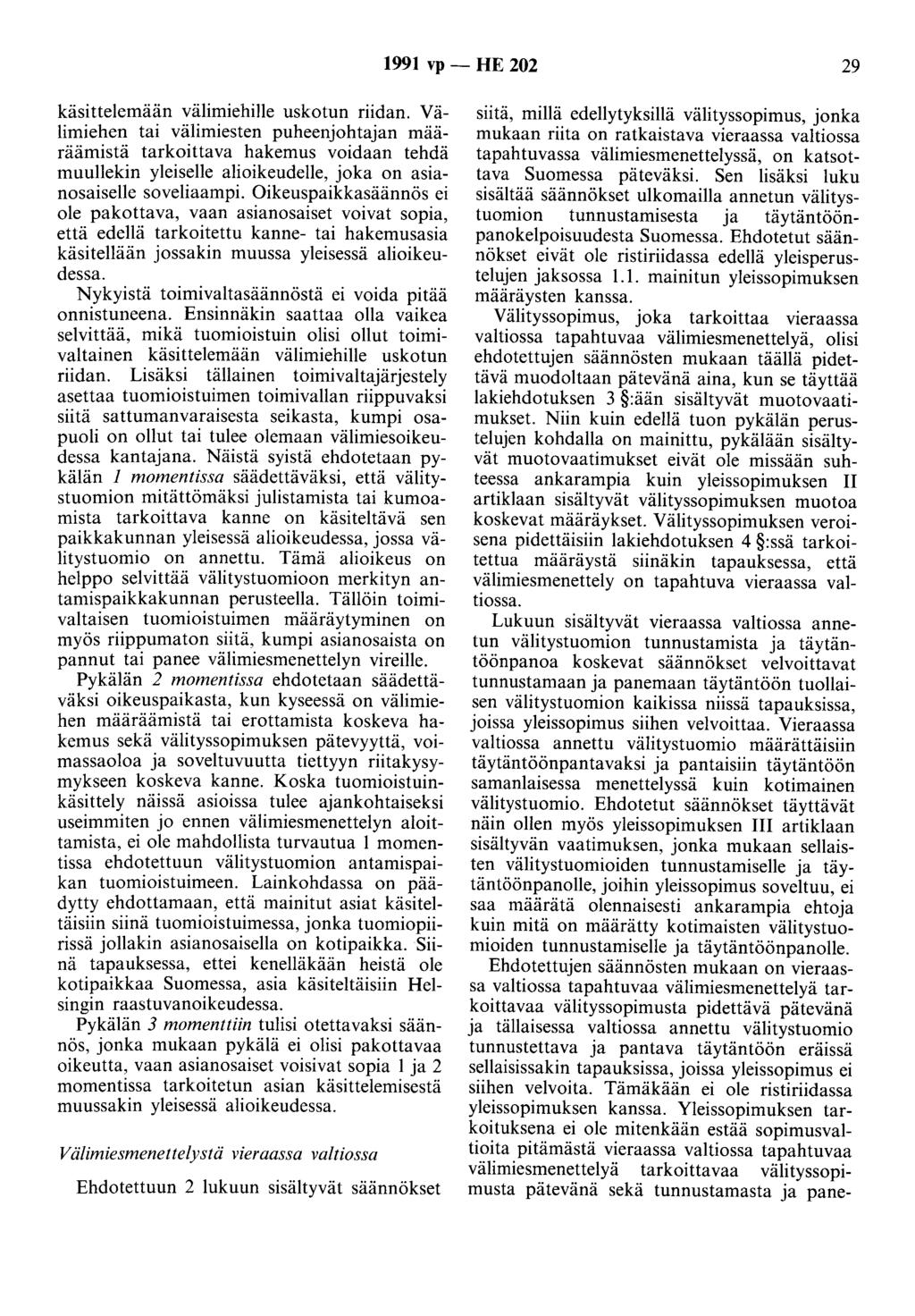 1991 vp - HE 202 29 käsittelemään välimiehille uskotun riidan.