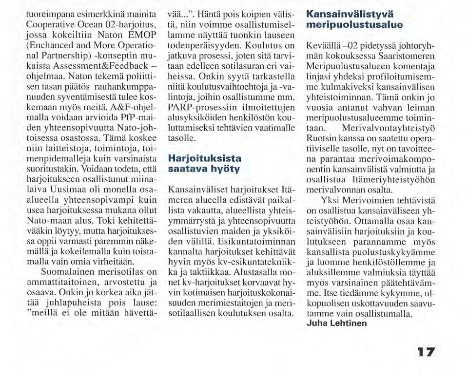 Kauppa-alus pysäytetään tarvittaessa varoitustulta ampumalla.