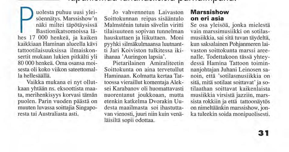 tä: a Hamina Tattoo 2000 onnistui yli odotusten.