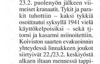 Rask.Rt. Ptrin (4/152/45 C, kapt. R Grönholm) nimen säilyttänyt patteri oli kesäkuun alkupäivinä ampumavalmiina. Vammelsuusta 14.6.