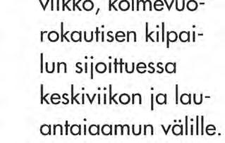 Erna-viikkohan on aina elokuun ensimmäinen täysi viikko, kolmevuorokautisen kilpailun sijoittuessa keskiviikon ja