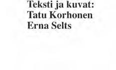 Valokuvia julkaisuihin ym. voi tiedustella allekirjoittaneelta, puh. 050-5654408.