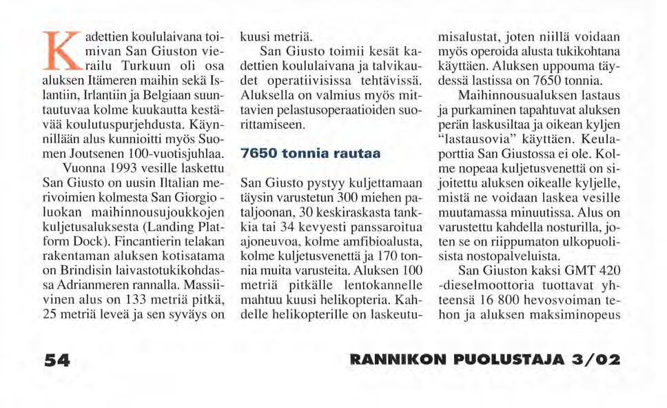 Italialainen maihinnousualus San Giusto vieraili Tu kuuta.