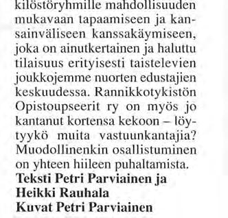 ta vastaavan huomionosoituksen kohteena oli Uudenmaan Prikaatin ikiliikkuja Jarmo Säkkinen.