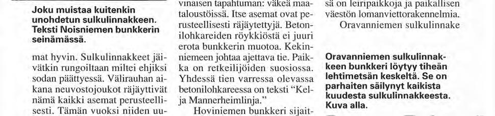 Tein toukokuun puolivälissä viiden päivän matkan Suvannon- Taipaleen alueelle. Mukanani olivat komentaja Ove Enqvist ja komentaja Petri Ahola-Luttila.