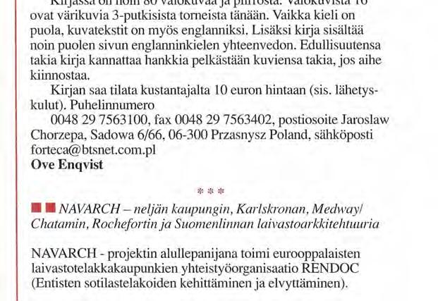 sijaitsi Suvannon kapeimmalla kohdalla, paikalla jossa pääpuolustusasema ylitti Suvannon ja jatkui lounaaseen kohti Muolaala ja Summaa. Asemat ovat niemen sisäosassa rehevän lehtimetsän keskellä.