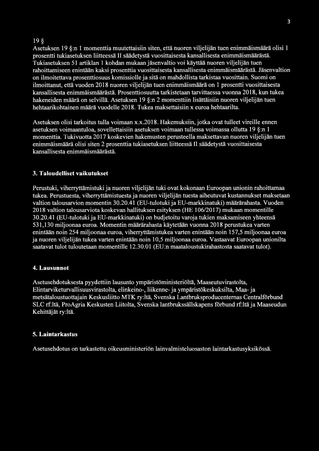 Jäsenvaltion on ilmoitettava prosenttiosuus komissiolle ja sitä on mahdollista tarkistaa vuosittain.