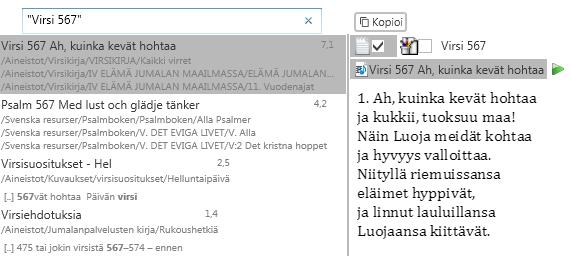 Hakutulosten priorisointi Oikealla oleva luku osoittaa, kuinka osuva hakutulos on. Napsauta «x» hakukentässä, niin saat hakutoiminnon aloitustilaan.