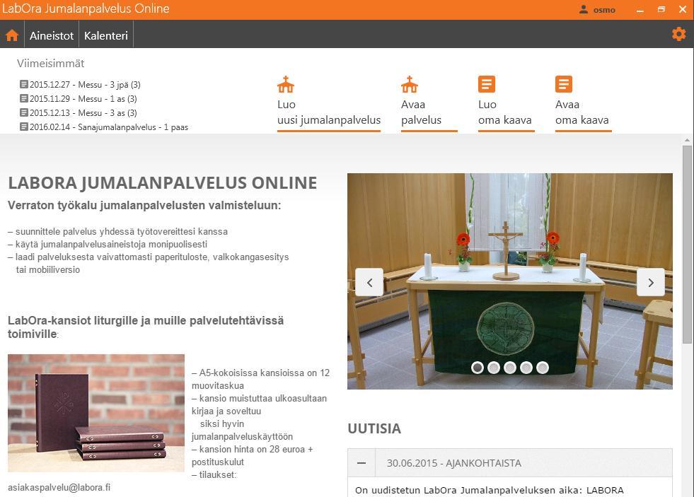 1. Aloitussikkuna Aloitusikkuna on verkkosivu, jolla on ajankohtaista tietoa ohjelmasta: Copyright: LabOra Software Oy 2015 Valinnat aloitusikkunassa Luo uusi jumalanpalvelus Napsauta luodaksesi