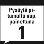 INTERVALLIAJASTIN Pidä VALO-painiketta painettuna. Pikavalikko tulee näyttöön. Valitse luettelosta Intervalliajastin ja paina ALOITA-painiketta.