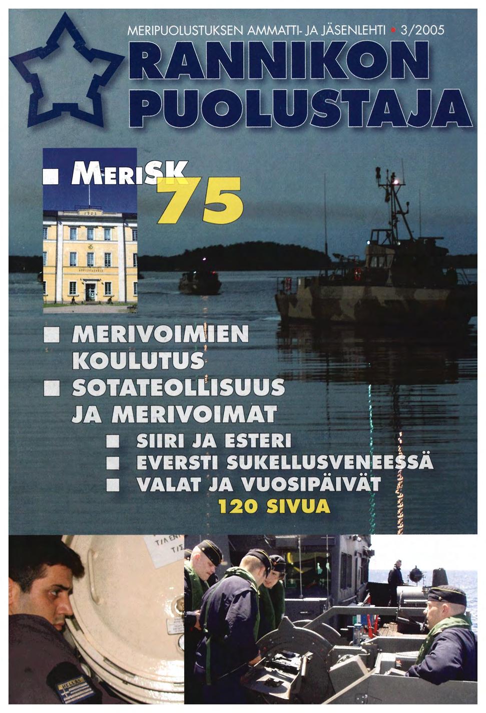 I MERIVOIMIEN KOULUTUS SOTATEOLLISUUS ( JA MERIVOIMAT SIIRI JA