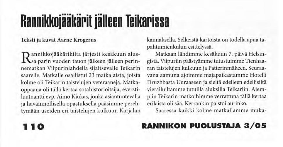 Rannikkojääkärit jälleen leikarissa Kolme kovaa Teikarin taistelujen veteraania Teikarin taistelujen muistomerkillä Teikarin saaressa.