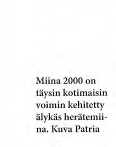 Ensimmäisissä Merivoimien kanssa toteutetuissa hankkeissa Patria toimi varsin itsenäisesti, vastaten järjestelmien suunnittelusta ja toteutuksesta.