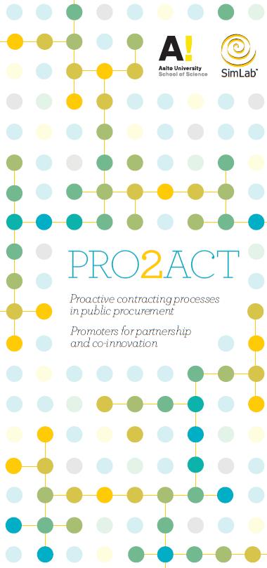 Julkisten hankintojen sopimusprosessimalli (kilpailutus avoimella menettelyllä) PRO2ACT Proaktiiviset sopimusprosessit