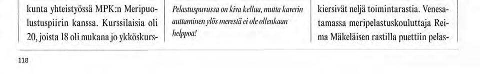 Järjestöt Suomenlinnan Rannikkotykistö kilta Naiset harjoittelivat saariston oi Uhri (apukouluttaja Tiina Vatanen) voihkii tuskissaan, kasvot
