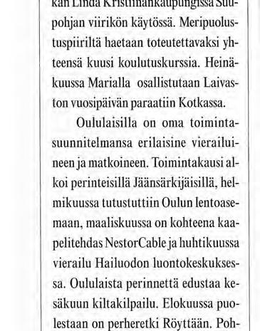 Pohjanlahden Laivastokillan syyskokous on päätetty pitää marraskuussa Virpiniemen merivartioasemalla Iissä.