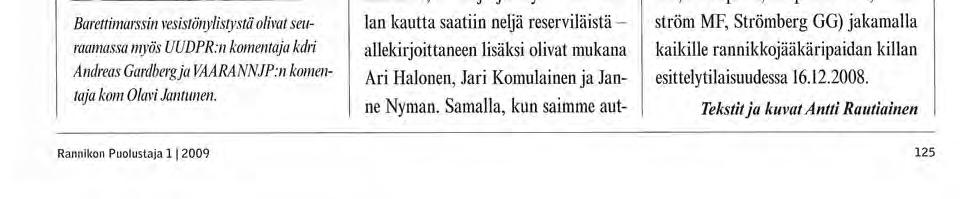 Rannikkojääkärikillan tapahtumat Stadin Sissien Sissitaitokilpailu 25.-26.4.2009 tulevat Helsinki ja Sissitaitokilpailu. j ä ä k ä r i - kiinnostaako ampuminen?
