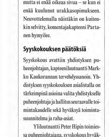 Suomenlinnassa mutta ei enää oikeaa sivua - se kun ei enää kuulunut urakkasopimukseen. Neuvottelemalla näistäkin on kuitenkin selvitty, komentajakapteeni Partanen hymyilee.