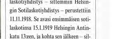 Ilo on sitäkin suurempi, kun sotilaskotiuutiset ovat enimmäkseen koskeneet lakkautettujen varuskuntien mukana ovensa sulkeneita sotilaskoteja ja kodittomia yhdistyksiä.