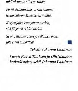 riiehiä vuonna 1956 merta katsella. Lyhyet yölomat sai viettää Suomenlinnassa kasarmilla, pääsipä edes pois Miessaaresta ja kaupungille. Miessaaressa oli komppanian päällikkönä eräs kapteeni Kurki.