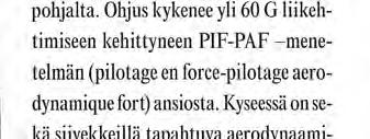 Koeajoissa alus on saavuttanut yli 30 solmun nopeuden, vaikka alkuperäisenä tilaajan vaatimuksena oli 28 solmun nopeuteen kykenevä alus.