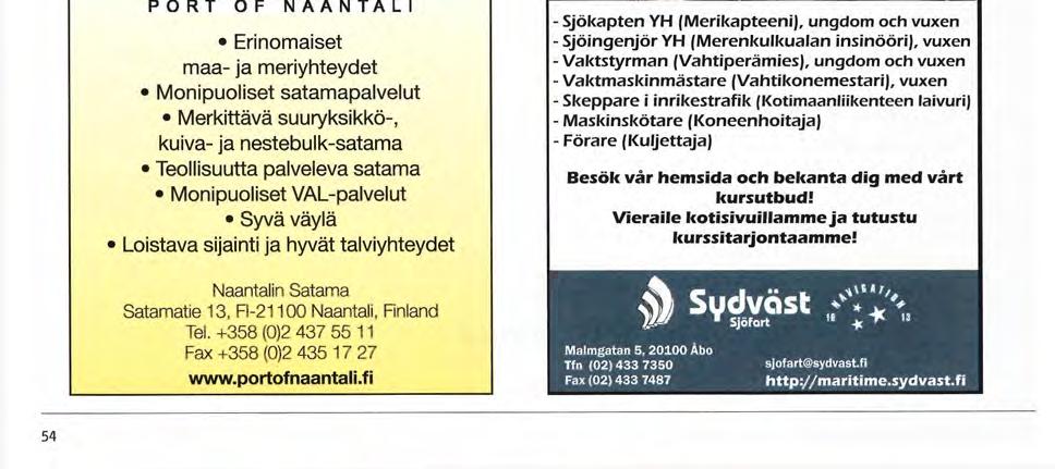 gaatit ja alusten apukoneet pyörivät lä- Ei se ole vielä ohi timaassa tapahtuvaan p u r k u - j a huolto- hes tauotta, joka taas lisää kunnossapi- - operaation purkaminen ja vaiheeseen.