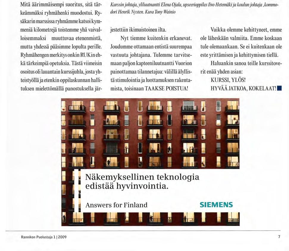 Tapahtumia harjoituksen marras-joulukuun pahimpana myrsykyaikana majoiteena pelkkä laavu, aika kultaa muistot.