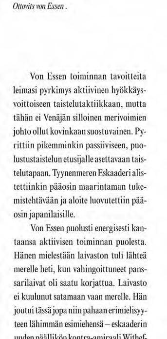 Alkoi kiivas tykistötaistelu, jossa erityisesti kunnostautui hävittäjä Novik suorittaen uhkarohkeita tykistösyöksyjä itseään moninkertaisesti tulivoimaisempia panssariristeilijöitä vastaan.