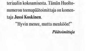 Rannikon Puolustajan toimitus esittäytyy V iime vuoden viimeisen numeron kolumnissani kerroin