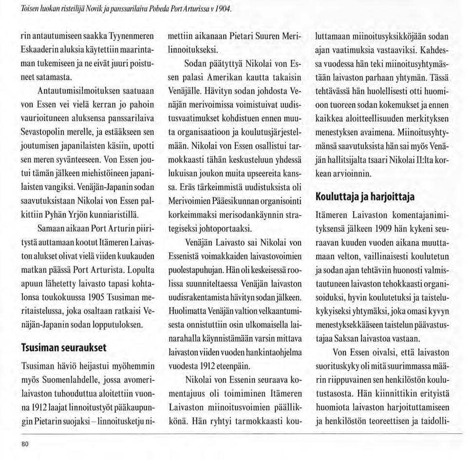 Toisen luokan risteilijä Novik ja panssarilaiva Pobeda Port A rturissa v 1904.