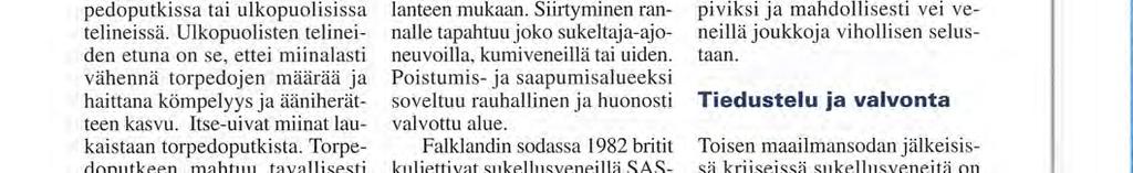 1971 pakistanilainen sukellusvene Ghazi (ex-amerikkalainen Diablo, rakennettu 1944) laski miinoja Vishakhapatnamin sotasataman edustalla, kun se räjähti omasta miinastaan.