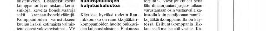 Tätä kirjoitettaessa, lokakuussa 2001, on varmaa, että pataljoona saa ilmatorjuntaohjuksensa.