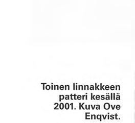 parantamiseksi tehtävissä töissä. Viimeiset vangit siirrettiin mantereelle ja linnakkeen hallinta palautettiin puolustuslaitokselle kesäkuussa 1940. Sotien aikana linnakkeella oli melko rauhallista.