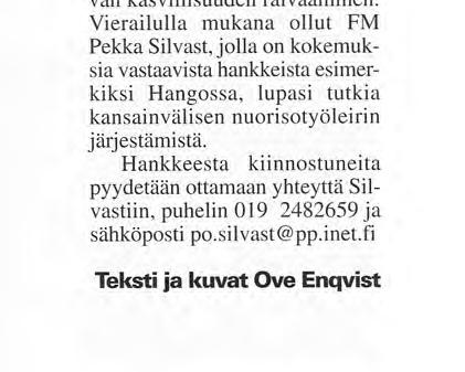 toisen pumpun ja vesijohtojen avulla suurimpiin rakennuksiin. Kaikkiaan Storklobbenissa oli n. 35 rakennusta, joiden yhteispinta-ala oli n. 3000 m/2.