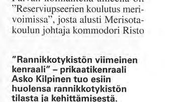 MERIPUOLUSTUSPÄIVÄ 2001 Meripuolustuspäivän avasi Sininen Reservi ry:n puheenjohtaja, toimitusjohtaja Reijo Telaranta.