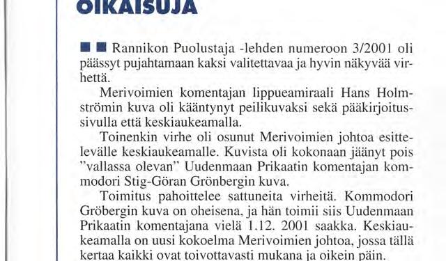 OOPPALAISELLE VALLISUUDELLE ISI STANDARDI MERIVOIMAT Kuha-luokalle modernit ääniraivaimet Merivoimat ja Patria Finavitec Oy allekirjoittivat 21.