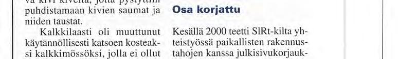 S J-P PEL10NEN F INLAND 019-237 255 180 Kun Helsingin Kallion kirkon julkisivuremontti aloitettiin muutama vuosi sitten, suunnitelmat perustuivat pelkästään saumojen uusimiseen.