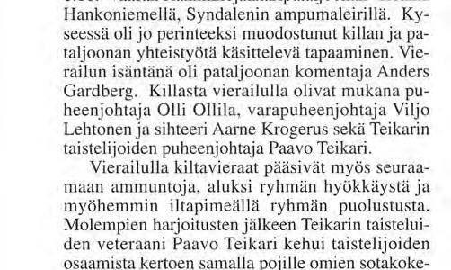 Killan edustajat Rannikkojääkärikillan edustajat seuraamassa ammuntoja Syndalenin ampumaleirillä Hankoniemellä.