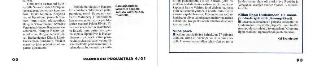 Joukot siirtymässä sankarihaudoille. Joukot vastaanottavat Hangon Rannikkopatteriston perinnelipun.
