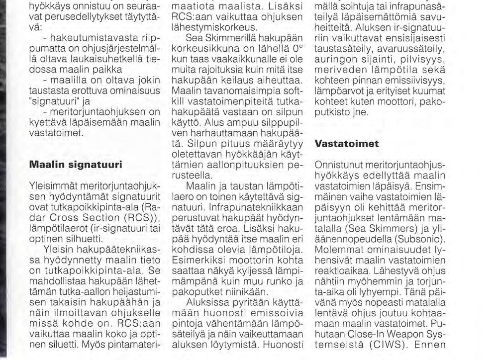 Meritorjuntaohjukset voidaan jakaa mm. kantaman, nopeuden tai hakeutuvuuden perusteella.