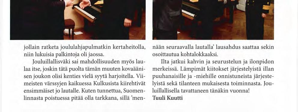 kovaäänisen joukon olisi kenties vielä syytä harjoitella.