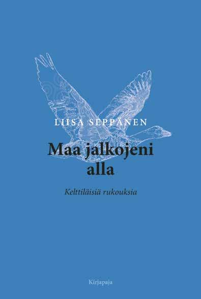 Runo- ja lahjakirjat 23 LIISA SEPPÄNEN (toim.) Maa jalkojeni alla KELTTILÄISIÄ RUKOUKSIA Kaunis on kesä, hidas ja pitkä päivä. Kauniita ovat päärynäpuiden latvat kukassaan.