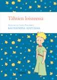 24 Runo- ja lahjakirjat Muista myös Tähtien loisteessa Antoine de Saint- Exupéryn kauneimpia ajatuksia (2016) 978-952-288-557-9 ANTOINE DE SAINT-EXUPÉRY (1900 1944) oli ranskalainen kirjailija ja