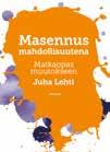 Hämmästellen maailmalla 978-952-288-768-9 Hinta: 32,90 Juha Lehti