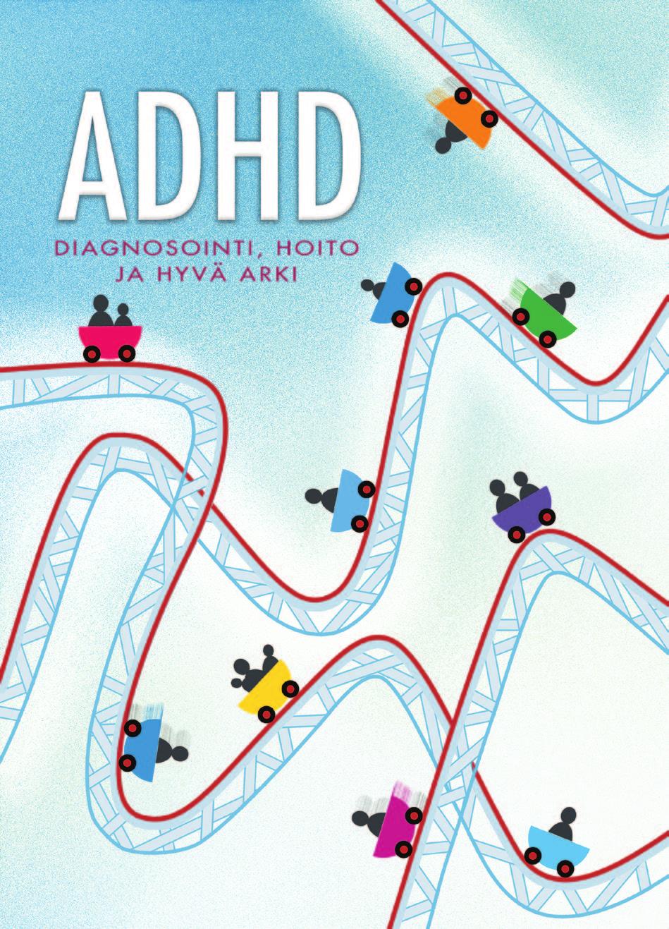 Tässä kirjassa kerrotaan monipuolisesti, miten lasta, nuorta ja aikuista voi tukea, jos hänellä on ADHD, ja mistä ADHD-oireinen löytää itse apua ja tukea.